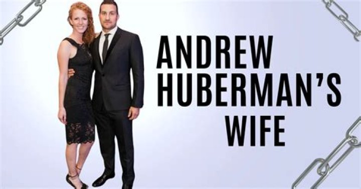 Andrew Huberman's Wife: Unraveling The Mystery